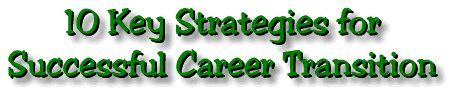 Top 10 list of Key Strategies for Successful Career Transition